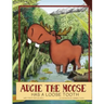 Augie The Moose Has A Loose Tooth