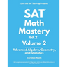 SAT Math Mastery: Advanced Algebra, Geometry and Statistics