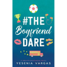 #TheBoyfriendDare
