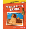 Secrets of the Sphinx