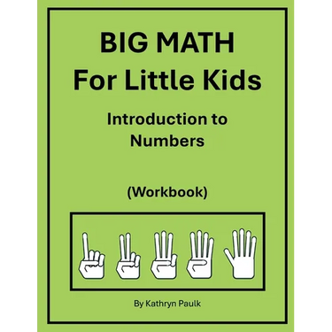 BIG MATH for Little Kids: Introduction to Numbers (Workbook)