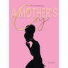 A Mother's Cry The Anthology (Vol. 3): Living Through It