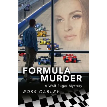 Formula Murder: A Wolf Ruger Mystery