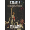 Creator; The True Story of the Zombie Apocalypse