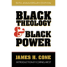 Black Theology and Black Power: 50th Anniversary Edition