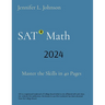 SAT Math: Master the Skills in 40 Pages