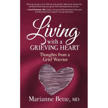 Living with a Grieving Heart: Thoughts from a Grief Warrior