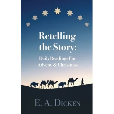 Retelling the Story: Daily Readings for Advent and Christmas