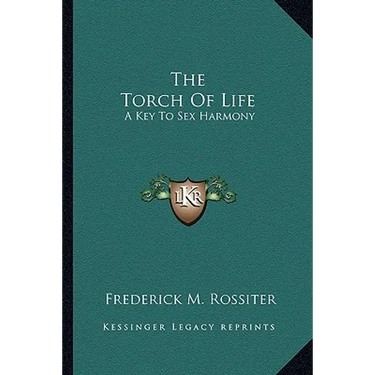 The Torch Of Life: A Key To Sex Harmony