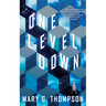 One Level Down