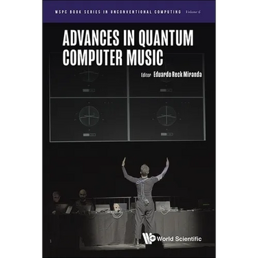Advances in Quantum Computer Music