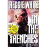 In the Trenches: The Autobiography (Football Star, Minister, Peacemaker(