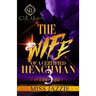 The Wife Of A Certified Henchman 3: The Finale