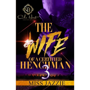 The Wife Of A Certified Henchman 3: The Finale