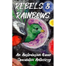 Rebels & Rainbows