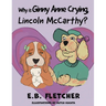 Why Is Ginny Anne Crying, Lincoln Mccarthy?