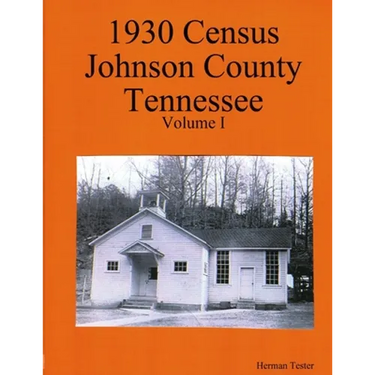 1930 Census Johnson County Tennessee Volume I