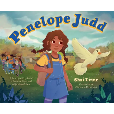 Penelope Judd: A Tale of a Dirty Land, a Promise Kept, and a Spotless Prince