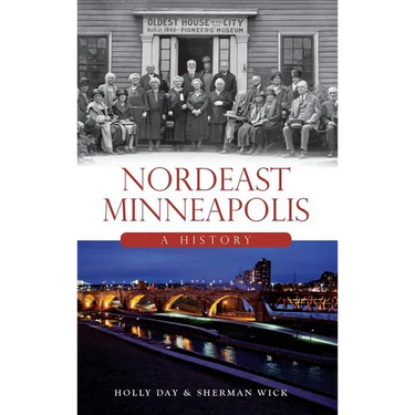 Nordeast Minneapolis: A History
