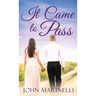 It Came To Pass: A Timeless Love Story