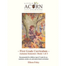 Little Acorn Learning: First Grade Curriculum: Autumn Semester