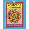 Mandalas Coloring Book No. 7: 32 New Unframed Round Mandala Designs