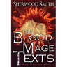 Rise of the Alliance II: The Blood Mage Texts