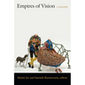 Empires of Vision: A Reader