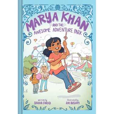 Marya Khan and the Awesome Adventure Park (Marya Khan #4)