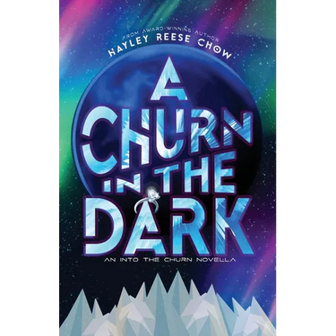 A Churn in the Dark: An Into the Churn Novella