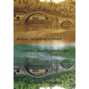 Acque, Lutulente E Chiare Waters, Muddy and Clear