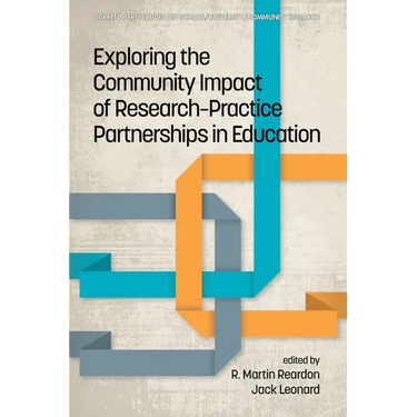 Exploring the Community Impact of Research-Practice Partnerships in Education
