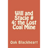 Will and Stacie # 4: The Lost Coal Mine
