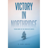 Victory In Northridge: Third Book In the Wheeler Series