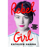 Rebel Girl: My Life as a Feminist Punk