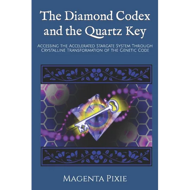 The Diamond Codex and the Quartz Key: Accessing the Accelerated Stargate System Through Crystalline Transformation of the Genetic Code