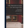 The Preservation of Antiquities; a Handbook for Curators