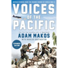 Voices of the Pacific, Expanded Edition: Untold Stories from the Marine Heroes of World War II