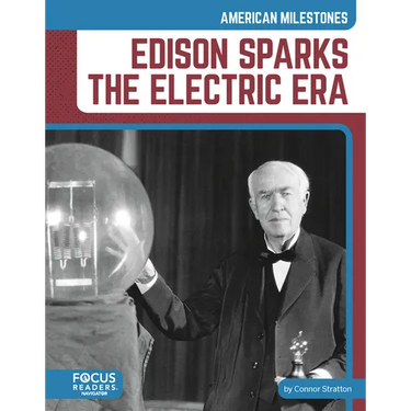 Edison Sparks the Electric Era