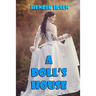 A Doll's House: a play
