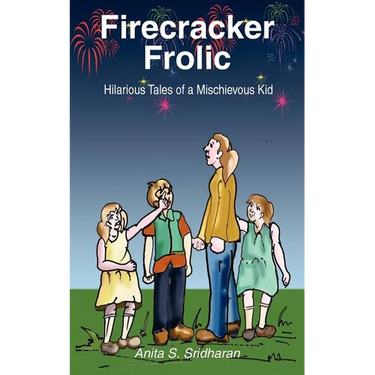 Firecracker Frolic: Hilarious Tales of a Mischievous Kid