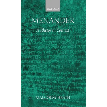 Menander: A Rhetor in Context