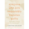 Everyone Who Acts Responsibly Becomes Guilty: Bonhoeffer's Concept of Accepting Guilt