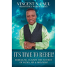 It's Time to Rebel!
