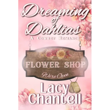 Dreaming of Dahlias: A Cowboy Romance Novel