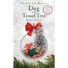Dog at the Tinsel Tree: Susie's Story