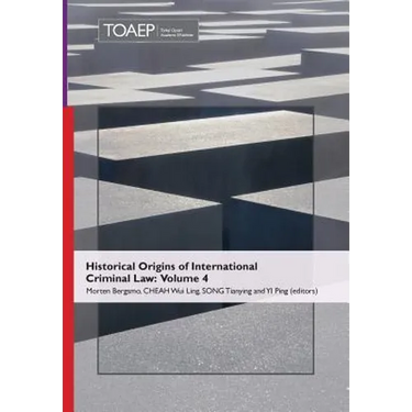 Historical Origins of International Criminal Law: Volume 4