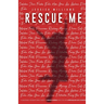 Rescue Me: A Millennial woman's real guide to rediscoveringwho you are after major life changes.