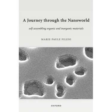 A Journey Through the Nanoworld: Self-Assembling Organic and Inorganic Materials