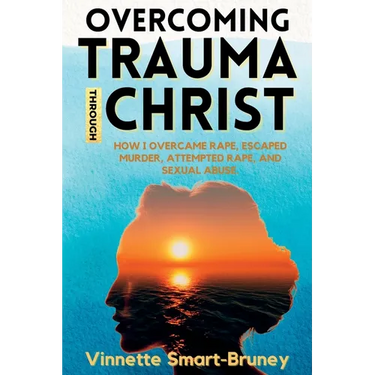 Overcoming Trauma through Christ